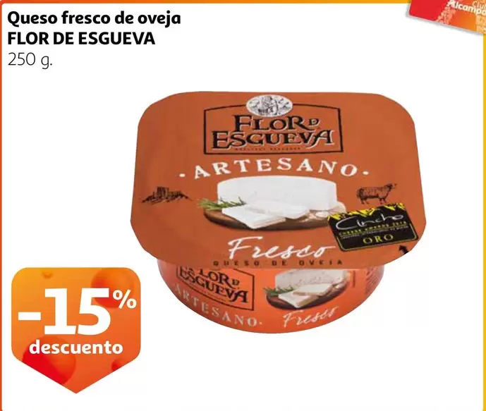 Oferta de Flor De Esgueva - Queso Fresco De Oveja en Alcampo