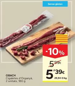 Oferta de Obach - Cigaletes D'Organyà/ 2 Unitats por 5,39€ en Caprabo