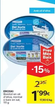 Oferta de Eroski - Bonítol En Oli D'oliva, Normal O Baix En Sal por 1,99€ en Caprabo