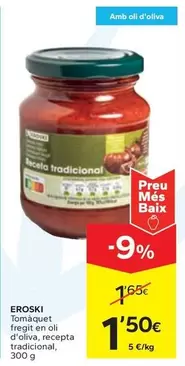 Oferta de Eroski - Tomàquet Fregit En Oli D'oliva por 1,5€ en Caprabo