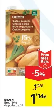 Oferta de Eroski - Brou 19% De Pollastre por 1,14€ en Caprabo