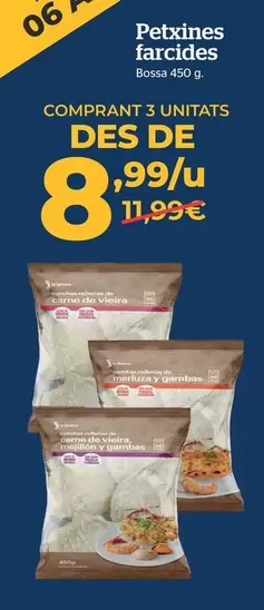 Oferta de Petxines Farcides por 11,99€ en La Sirena