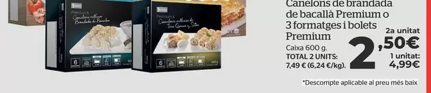 Oferta de Premium - Canelones De Brandada De Bacalao  O 3 Formages I Boles por 4,99€ en La Sirena