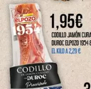 Oferta de Elpozo - Codillo Jamon Cura Duroc 1954 por 1,95€ en Claudio