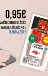 Oferta de Navidul - Jamon Curado Clasico por 0,95€ en Claudio