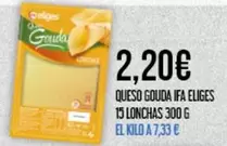 Oferta de Ifa Eliges - Queso Gouda por 2,2€ en Claudio