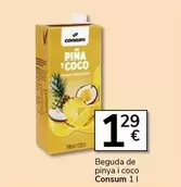 Oferta de Consum - Beguda De Pinya Y Coco por 1,29€ en Supermercados Charter