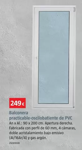 Oferta de Balconera Practicable-oscilobatiente De PVC por 249€ en BAUHAUS