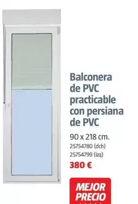 Oferta de Balconera De PVC Practicable Con Persiana De PVC por 380€ en BAUHAUS