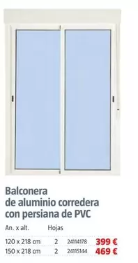 Oferta de Balconera De Aluminio Corredera Con Persiana De PVC por 399€ en BAUHAUS