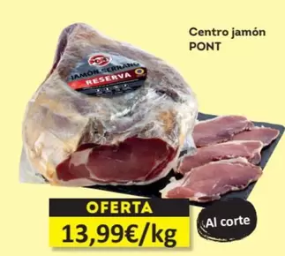 Oferta de Pont - Centro Jamón por 13,99€ en Economy Cash