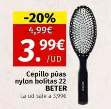 Oferta de Beter - Cepillo Púas Nylon Bolitas 22 por 3,99€ en Maskom Supermercados