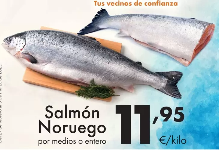 Oferta de Salmon Noruego por 11,95€ en Supermercados Lupa