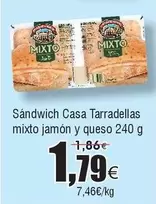 Oferta de Casa Tarradellas - Sandwich  Mixto Jamon Y Queso por 1,79€ en Froiz