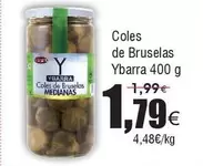 Oferta de Ybarra - Coles De Bruselas por 1,79€ en Froiz