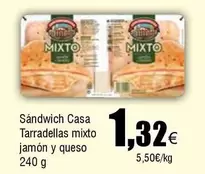 Oferta de Casa Tarradellas - Sandwich  Mixto Jamon Y Queso por 1,32€ en Froiz