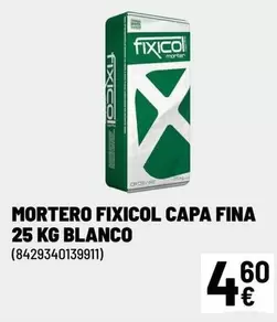 Oferta de Blanco - Mortero Fixicol Capa Fina 25 Kg por 4,6€ en Brico Depôt