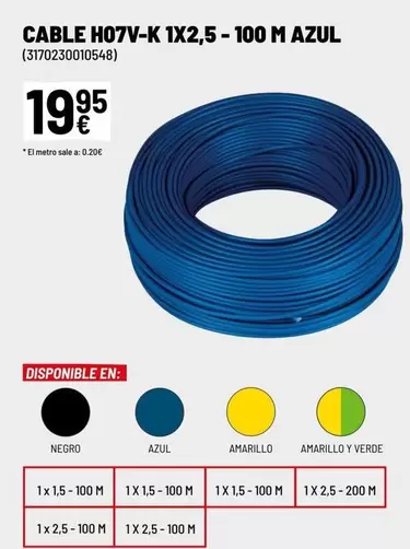 Oferta de Cable H07v-k 1x2,5 - 100 M Azul por 19,95€ en Brico Depôt