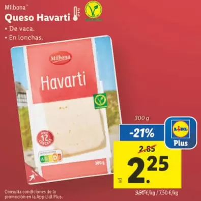 Oferta de Milbona - Queso Havarti por 2,25€ en Lidl