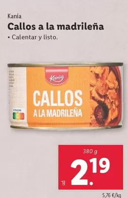 Oferta de Kania - Callos A La Madrileña por 2,19€ en Lidl