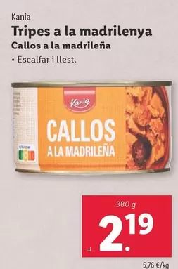 Oferta de Kania - Callos A La Madrileña por 2,19€ en Lidl