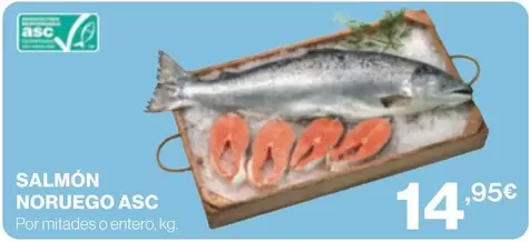 Oferta de Salmon Noruego Asc por 14,95€ en Supercor