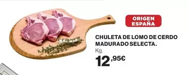 Oferta de Origen - Chuleta De Lomo De Cerdo Madurado Selecta por 12,95€ en Supercor