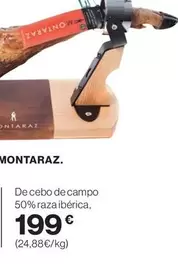 Oferta de Montaraz - De Cebo De Campo 50% Raza Iberica por 199€ en Supercor