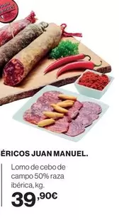 Oferta de Juan Manuel - Lomo De Cebo De Campo 50% Raza Iberica por 39,9€ en Supercor