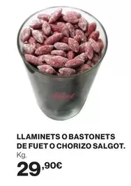 Oferta de Salgot - Llaminets O Bastonets De Fuet O Chorizo por 29,9€ en Supercor