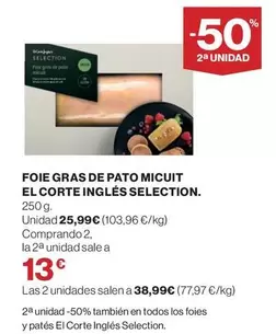 Oferta de Pote - Foie Gras De Pato Micuit El Corte Inglés Selection. por 25,99€ en Supercor