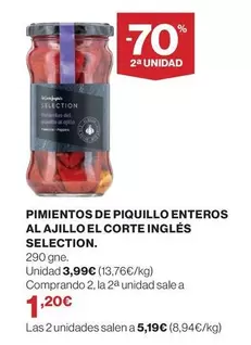 Oferta de Pimientos De Piquillo Enteros Al Ajillo El Corte Ingles por 3,99€ en Supercor