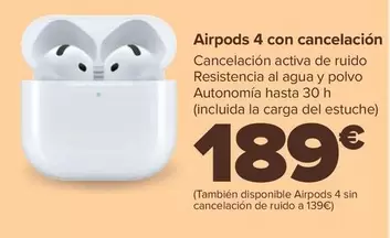 Oferta de Apple - Airpods 4 Con Cancelacion por 189€ en Carrefour