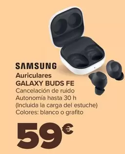 Oferta de Samsung - Auriculares Galaxy Buds Fe por 59€ en Carrefour