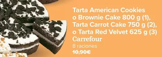 Oferta de Carrefour - Tarta American Cookies O Brownie Cake ,Tarta Carrot Cake O Tarta Red Velvet  por 9,95€ en Carrefour