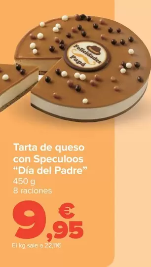 Oferta de Tarta De Queso Con Speculoos "Dia Del Padre" por 9,95€ en Carrefour