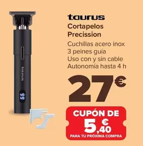 Oferta de Taurus - Cortapelos Precission por 27€ en Carrefour