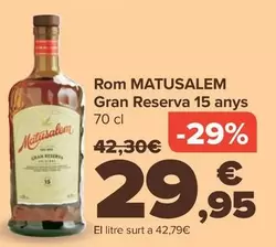 Oferta de Matusalem - Ron Gran Reserva 15 Anos por 29,95€ en Carrefour