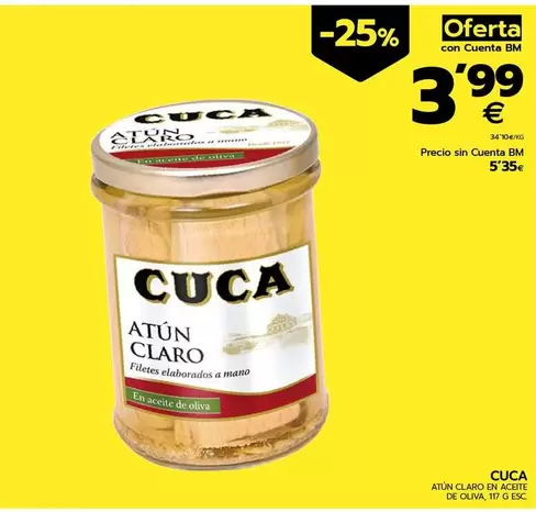 Oferta de Cuca - Atun Claro En Aceite De Oliva por 5,35€ en BM Supermercados