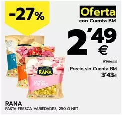 Oferta de Rana - Pasta Fresca  por 2,49€ en BM Supermercados