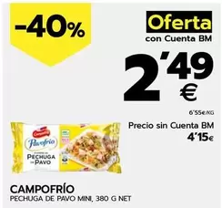 Oferta de Campofrío - Pechuga De Pavo Mini por 2,49€ en BM Supermercados