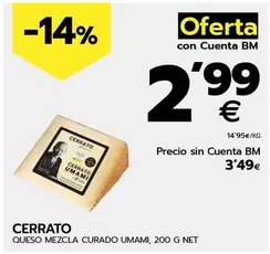 Oferta de Cerrato - Queso Mezcla Curado Umami por 3,49€ en BM Supermercados