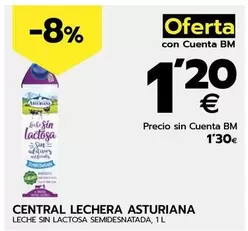 Oferta de Central Lechera Asturiana - Leche Sin Lactosa Semidesnatada por 1,3€ en BM Supermercados