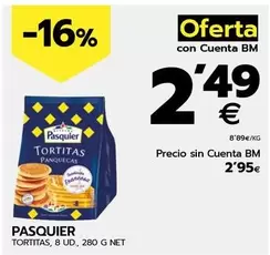 Oferta de Pasquier - Tortitas por 2,49€ en BM Supermercados