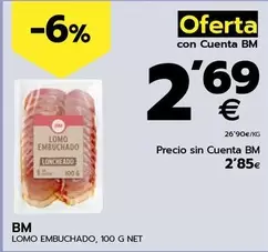 Oferta de Bm - Lomo Embuchado por 2,69€ en BM Supermercados