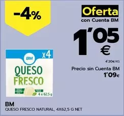 Oferta de Bm - Queso Fresco Natural por 1,05€ en BM Supermercados