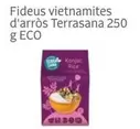 Oferta de Terrasana - Fideus Vietnamites D'Arros en Veritas