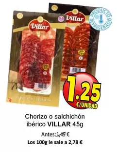 Oferta de Villar - Chorizo O Salchichon Iberico por 1,25€ en SPAR