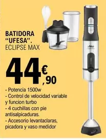 Oferta de Ufesa - Batidora ECLIPSE MAX por 44,9€ en E.Leclerc