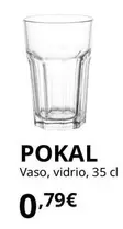 Oferta de Pokal - Vaso por 0,79€ en IKEA